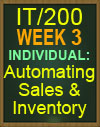 IT/200 Week 3 Automating Sales & Inventory